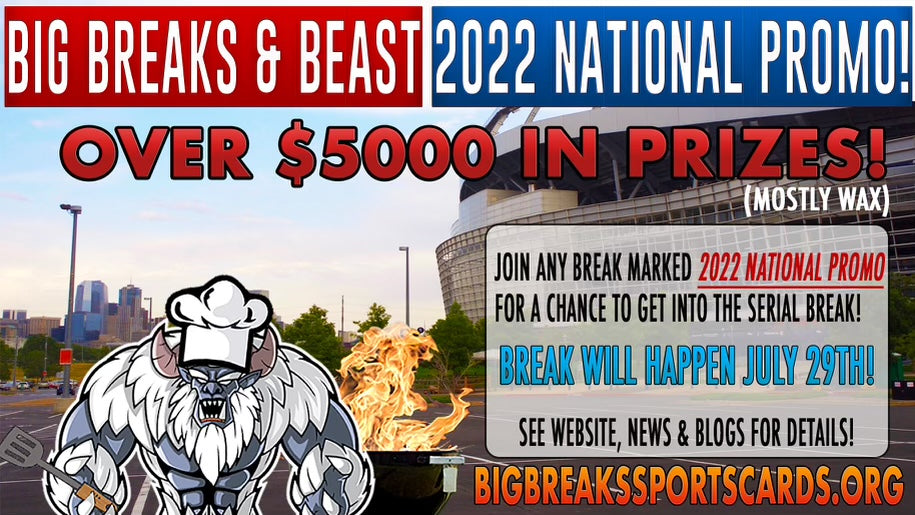 2022 National Promo!  $5000+ In Prizes/Break Spots!  FREE!